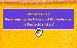 Vereinigung der Haus- und Hobbybrauer in Deutschland e.V.